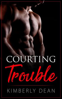 Courting Trouble - The Courting Series, #1