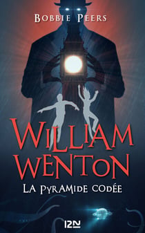 William Wenton - tome 3 La pyramide codée