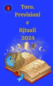 Toro.  Previsioni e Rituali 2024