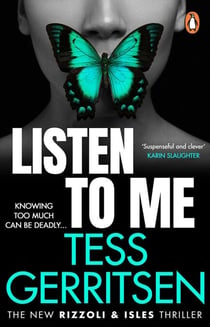 Listen To Me - The gripping Rizzoli & Isles crime suspense thriller from the No.1 Sunday Times bestselling author (Book 13 of 13)