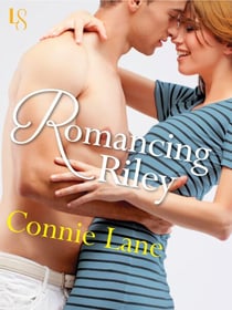 Romancing Riley - A Loveswept Classic Romance