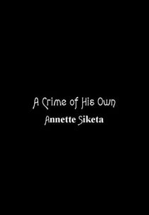 A Crime of His Own