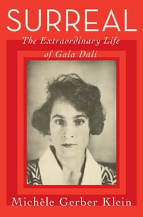 Surreal - The Extraordinary Life of Gala Dalí