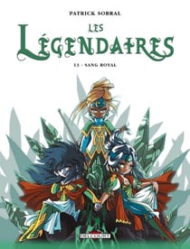 Les Légendaires T13 - Sang Royal