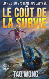 Le Coût de la survie - Le Système Apocalypse, #3