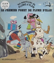 Les aventures de Plume d'Élan - Le premier poney de Plume d'Élan