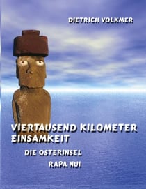 Viertausend Kilometer Einsamkeit - Die Osterinsel  Rapa Nui