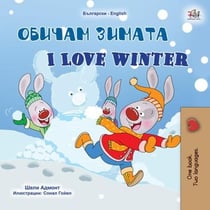 ?????? ?????? I Love Winter - Bulgarian English Bilingual Collection