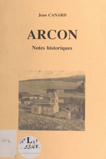 Arcon - Notes historiques