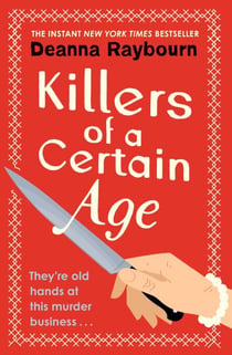 Killers of a Certain Age - A gripping, action-packed cosy crime adventure to keep you hooked in 2023