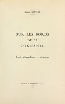 Sur les bords de la Sonnante - Étude géographique et historique