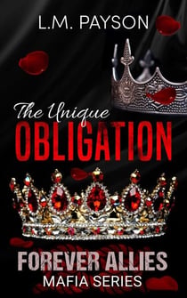 The Unique Obligation - Forever Allies Mafia Series, #2