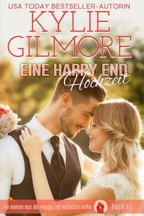 Eine Happy End Hochzeit (Happy End Buchclub, Buch 11) - Happy End Buchclub, #11
