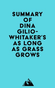 Summary of Dina Gilio-Whitaker's As Long as Grass Grows