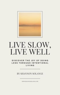 Live Slow, Live Well