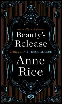 Beauty's Release - A Novel