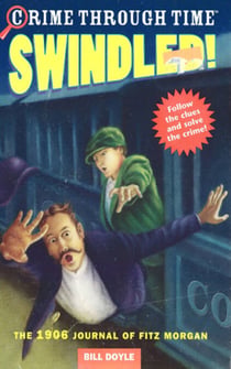 Swindled! - The 1906 Journal of Fitz Morgan