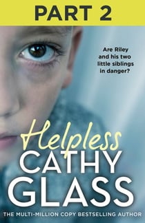 Helpless: Part 2 of 3 - Are Riley and his two little siblings in danger?