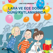 Lara ve Ece Dogum Günü Kutlamasinda