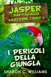 I Pericoli Della Giungla - Jasper - Pappagallo Amazzone, #3