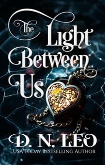 The Light Between Us - Between Us, #7