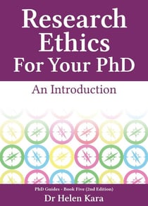 Research Ethics For Your PhD: An Introduction - PhD Knowledge, #5