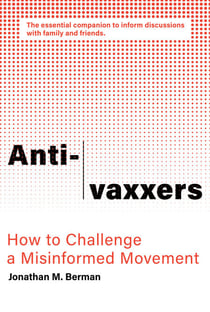 Anti-vaxxers - How to Challenge a Misinformed Movement