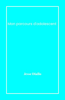 Mon parcours adolescent