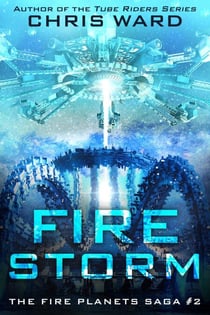 Fire Storm - The Fire Planets Saga, #2