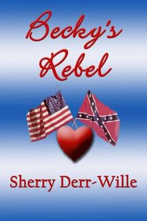 Becky's Rebel - The Becky Series, #1