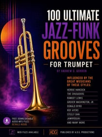 100 Ultimate Jazz-Funk Grooves For Trumpet