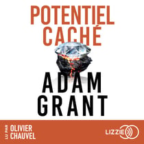 Potentiel caché - Comment accomplir de grandes choses
