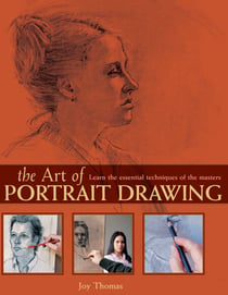 The Art of Portrait Drawing - Learn the Essential Techniques of the Masters