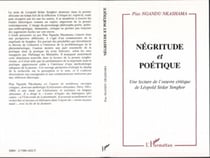 Négritude et poétique - Une lecture de l'oeuvre critique de Léopold Sédar Senghor