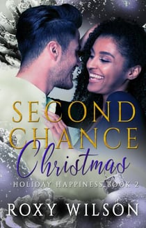 Second Chance Christmas - Holiday Happiness, #2