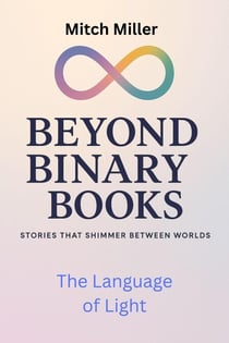 The Language of Light - Beyond Binary Books, #8