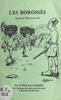 Les Borossés - De janvier 1903 à avril 1915