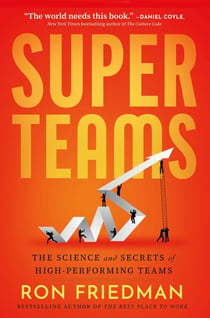 Superteams - The Science and Secrets of High-Performing Teams