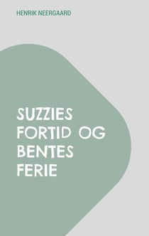 Suzzies fortid og Bentes ferie - Hæfte 4