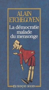 La démocratie malade du mensonge
