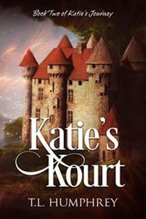 Katie's Kourt - Katie's Journey, #2