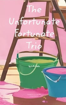 The Unfortunate, Fortunate Trio