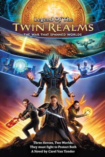 Legend Of The Twin Realms. The War That Spanned Worlds