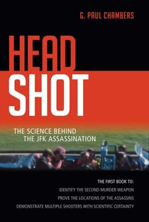 Head Shot - The Science Behind the JFK Assassination