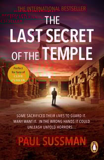 The Last Secret Of The Temple - a rip-roaring, edge-of-your-seat adventure thriller