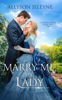Marry Me, My Lady - Cherrill Family, #2