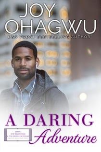 A Daring Adventure - After, New Beginnings & The Excellence Club Christian Inspirational Fiction, #12