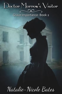 Doctor Morrow's Visitor - Grave Importance, #2