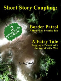 Short Story Coupling: Border Patrol, A Fairy Tale