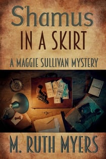 Shamus in a Skirt - Maggie Sullivan mysteries, #4